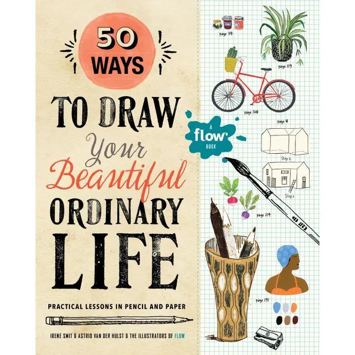 50 Ways to Draw Your Beautiful Life